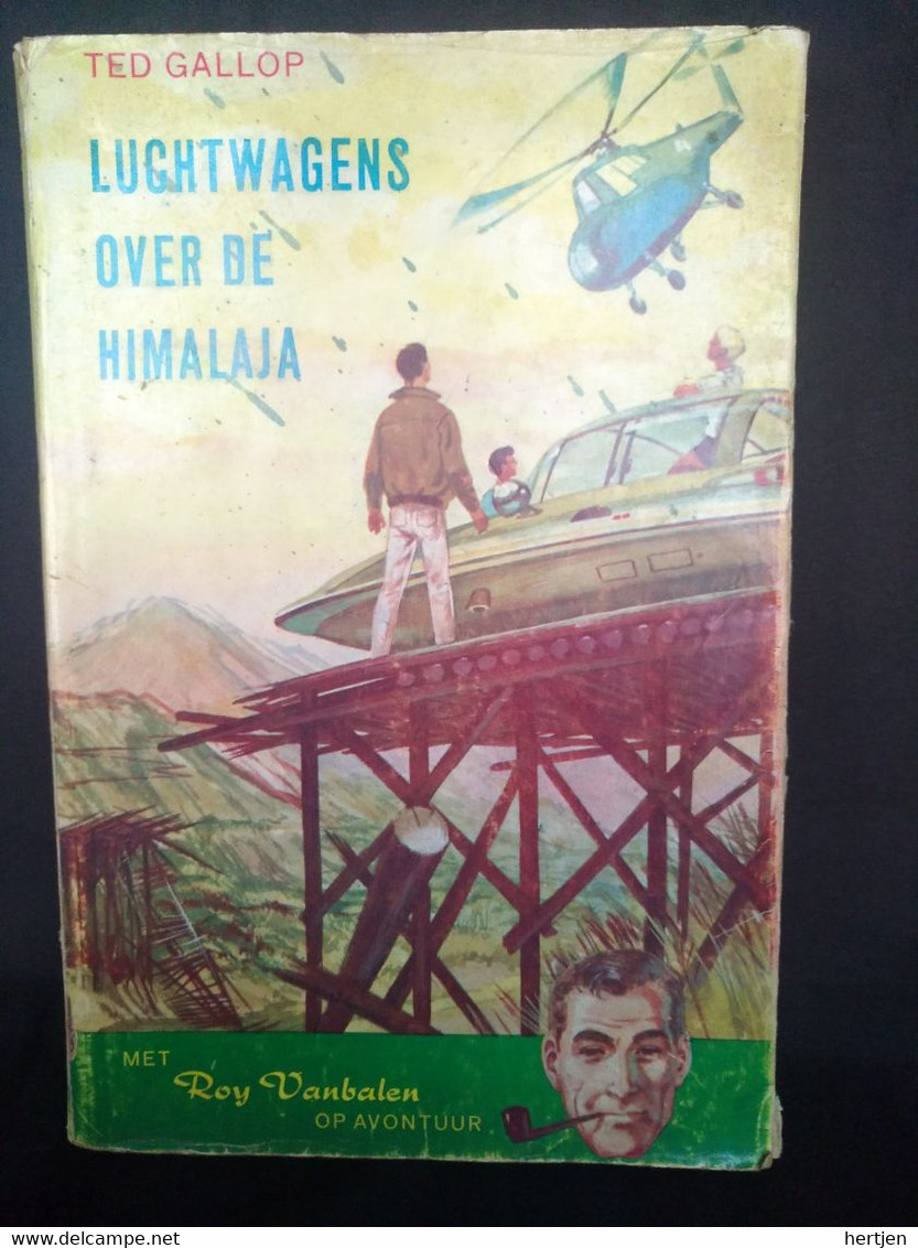 Luchtwagens Over De Himalaja - Ted Gallop - Reeks Met Roy Vanbalen Op Avontuur - Jeugd