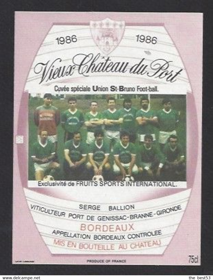 Etiquette De Vin Bordeaux - Vieux Chateau Du Port - Union Saint Bruno à Bordeaux  (33)  -Thème Foot - Fútbol