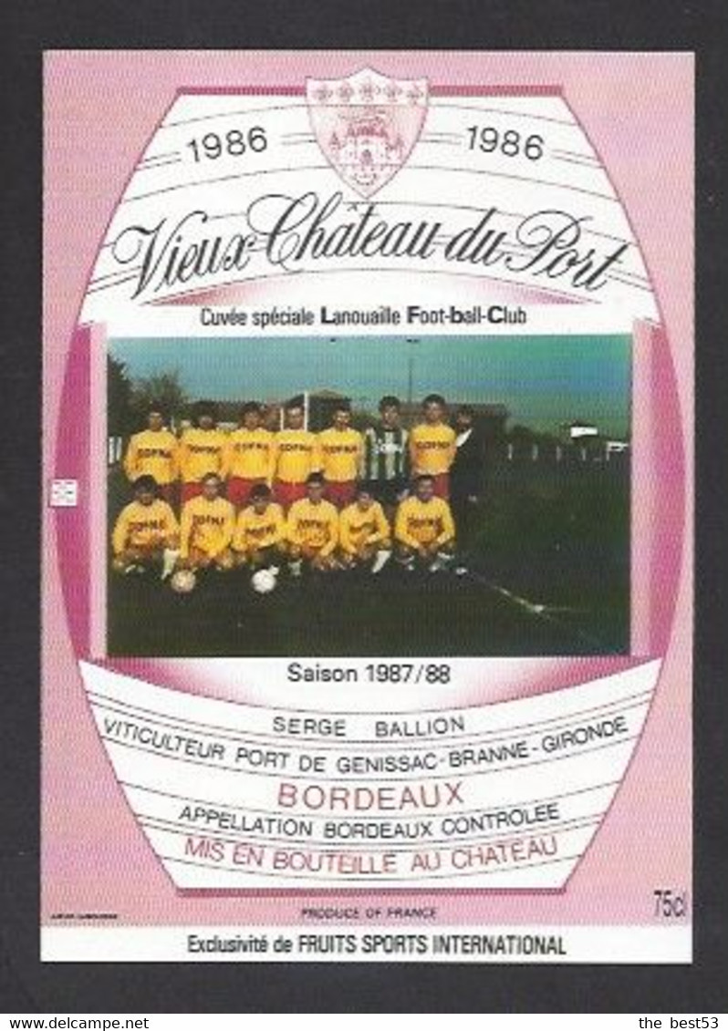 Etiquette De Vin Bordeaux - Vieux Chateau Du Port - Foot Ball Club De Lanouaille  (24) - Saison 1987/88 -Thème Foot - Fussball