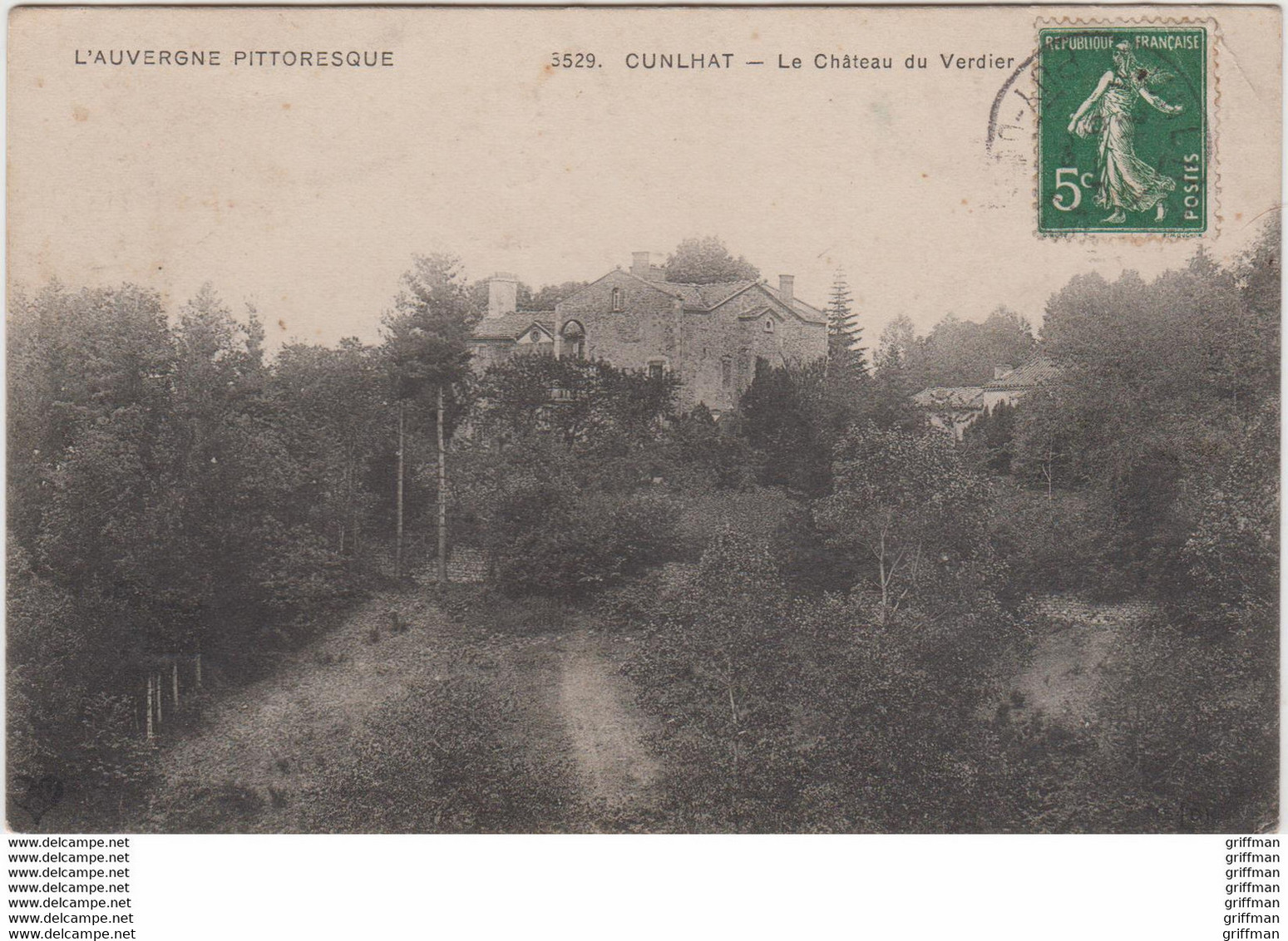 CUNLHAT LE CHATEAU DU VERDIER 1909 TBE - Cunlhat