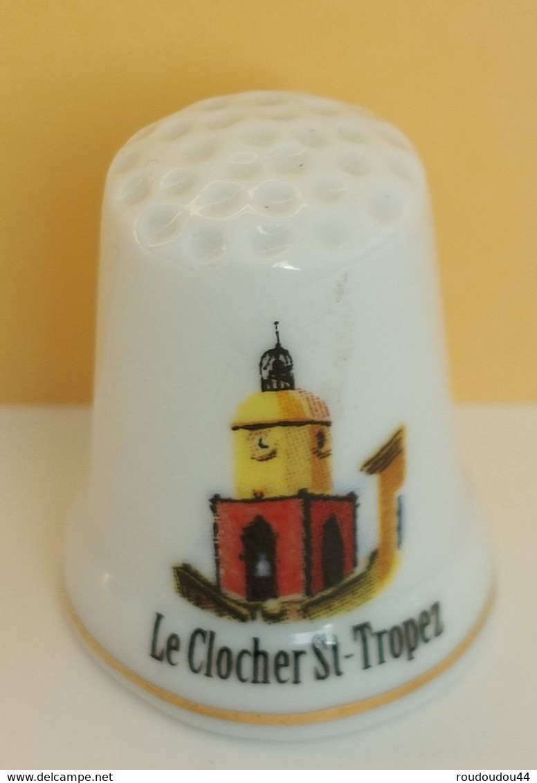 Dé à Coudre De Collection En Porcelaine - LE CLOCHER ST TROPEZ - Thimbles