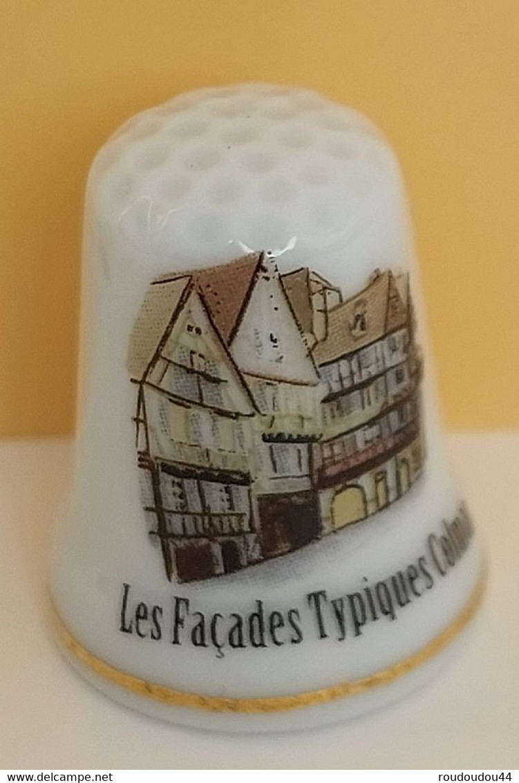 Dé à Coudre De Collection En Porcelaine - LES FACADES TYPIQUES DE COLMAR - Dedales