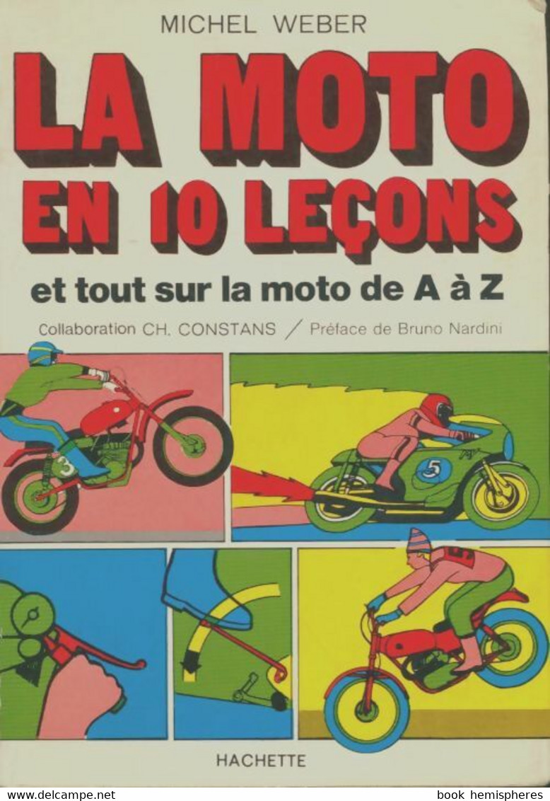 La Moto En 10 Leçons De Michel Weber (1972) - Motorrad