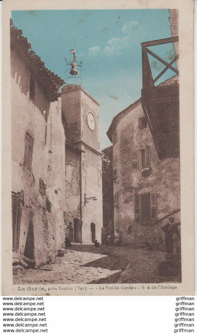 LA GARDE PRES TOULON "LA VIEILLE GARDE" RUE DE L'HORLOGE TBE - La Garde