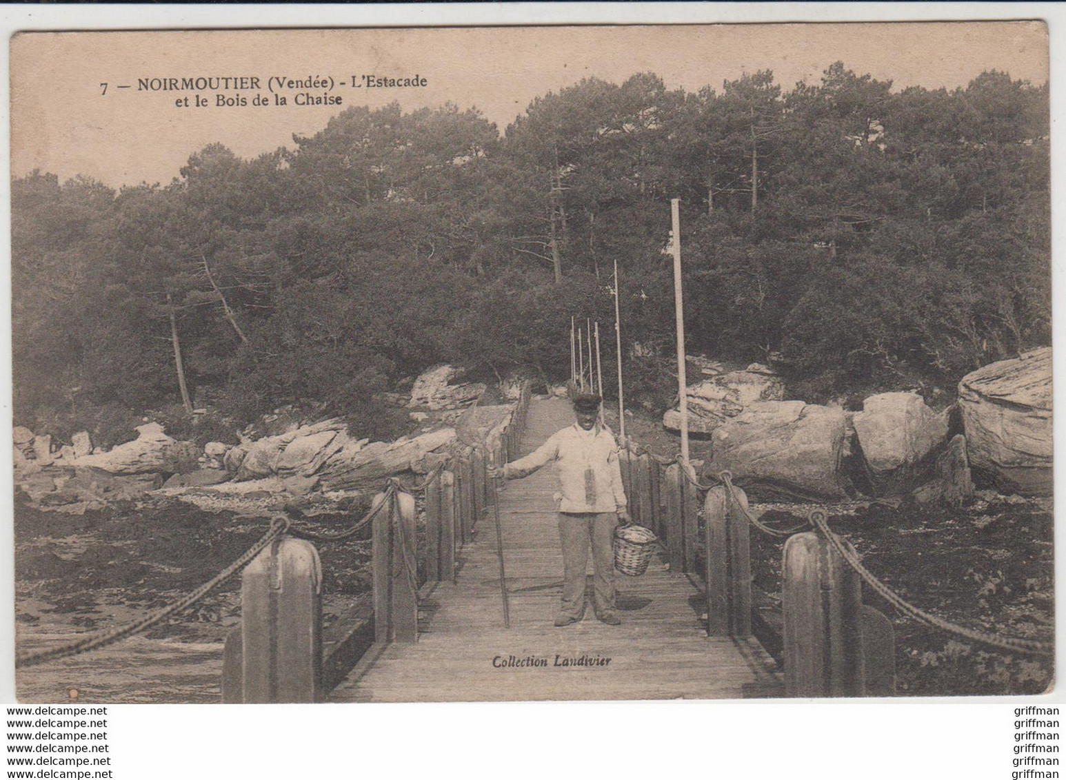 NOIRMOUTIER L'ESTACADE ET LE BOIS DE LA CHAISE  VIEUX MARIN TBE - Noirmoutier