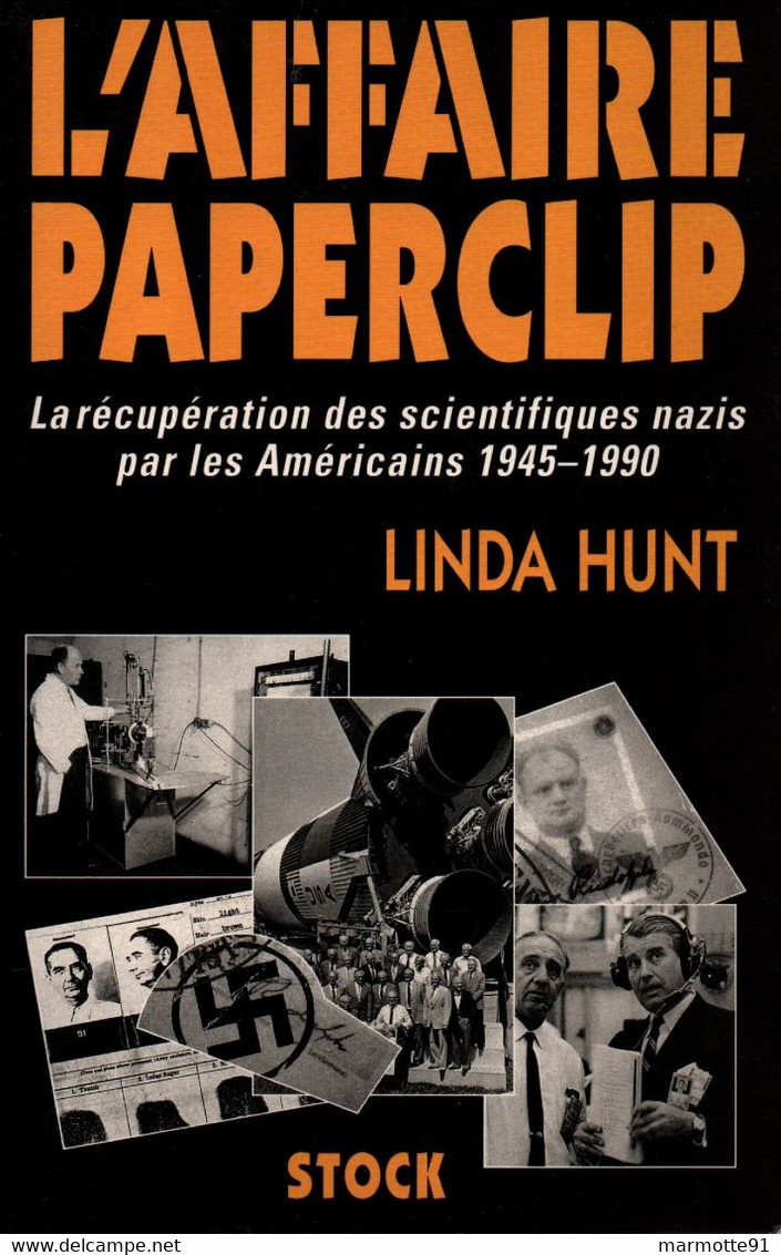 L AFFAIRE PAPERCLIP RECUPERATION DES SCIENTIFIQUES NAZIS PAR LES AMERICAINS 1945 1990 FUSEE NASA ESPACE VON BRAUN - Français