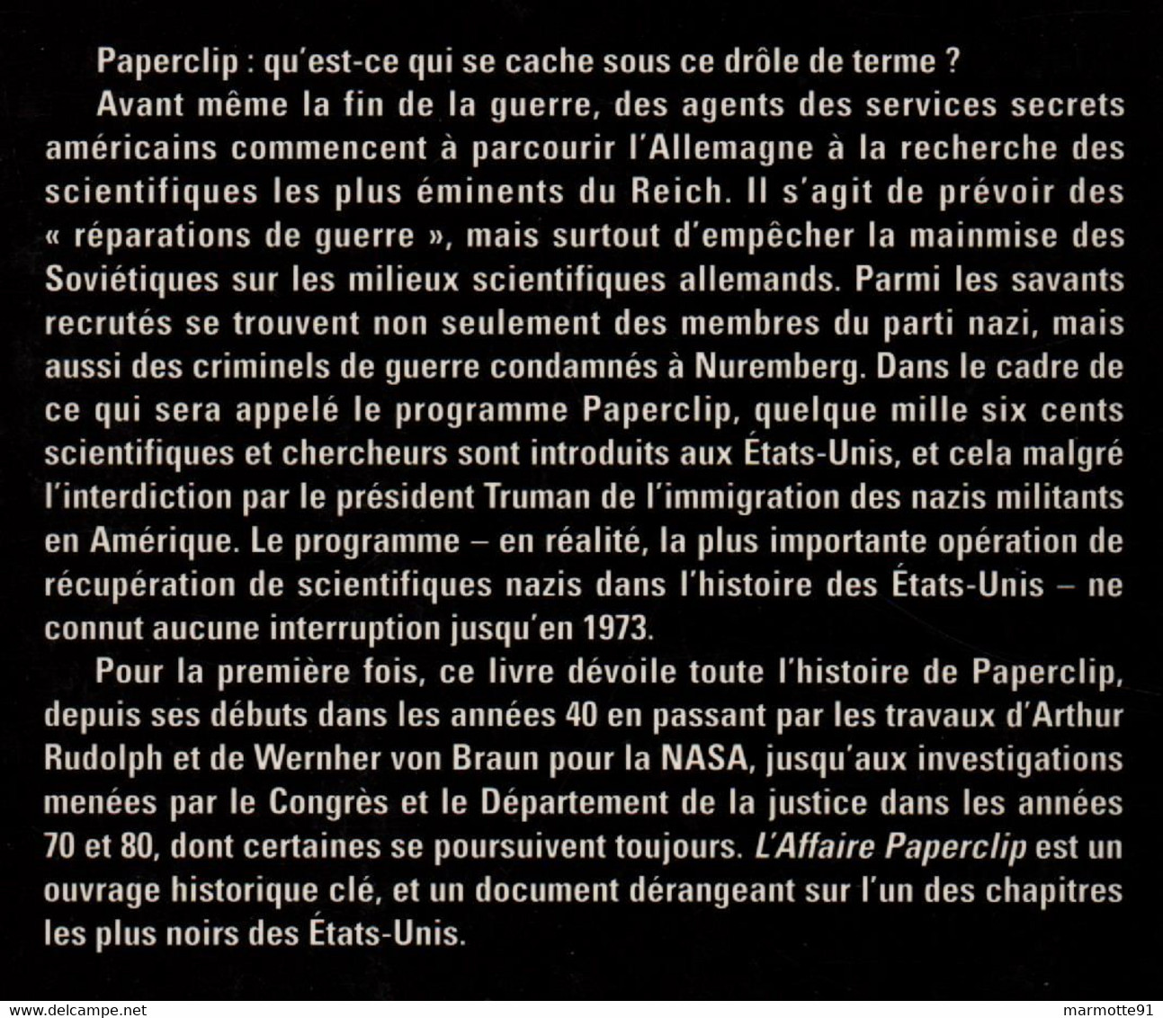 L AFFAIRE PAPERCLIP RECUPERATION DES SCIENTIFIQUES NAZIS PAR LES AMERICAINS 1945 1990 FUSEE NASA ESPACE VON BRAUN - Français