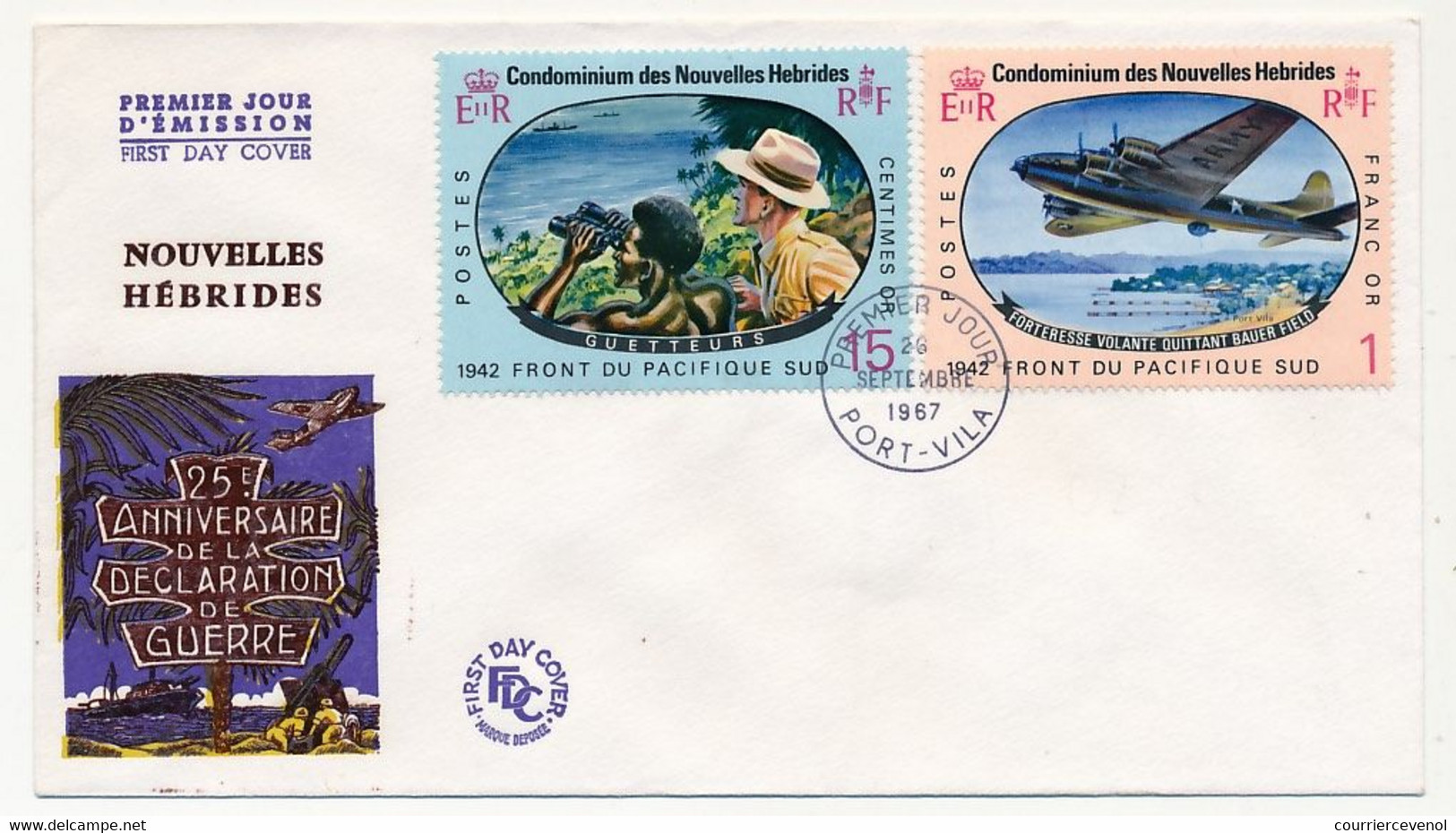 NOUVELLES HÉBRIDES - 2 Env FDC 1er Jour - 25eme Anniversaire De La Déclaration De Guerre - PORT VILA 26/9/1967 Ed Fse - FDC