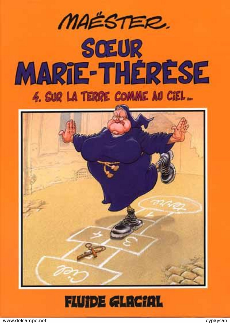 Soeur Marie-Thérèse 4 Sur La Terre Comme Au Ciel EO BE Fluide Glacial 11/1994 Maëster (BI7) - Zuster Marie-Thérèse Des Batignolles