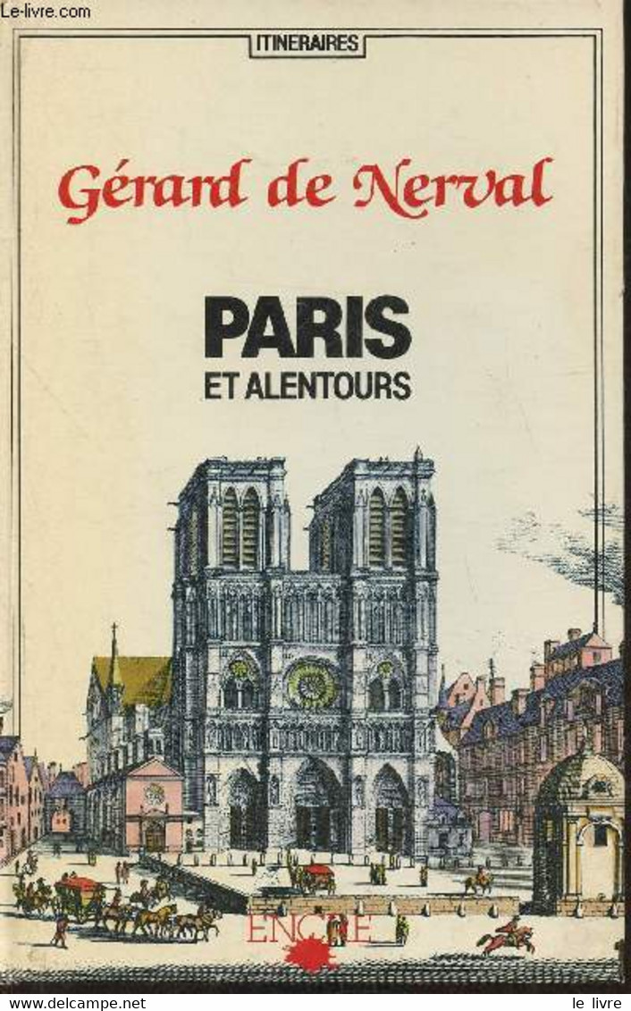 Paris Et Alentours - De Nerval Gérard - 1984 - Ile-de-France