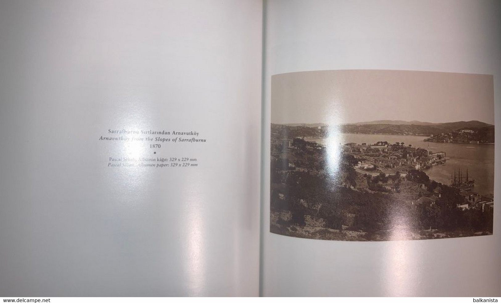 From Konstantiniyye To Istanbul.Photographs Rumeli & Anatolian Shore Ottoman 2 Book - Medio Oriente