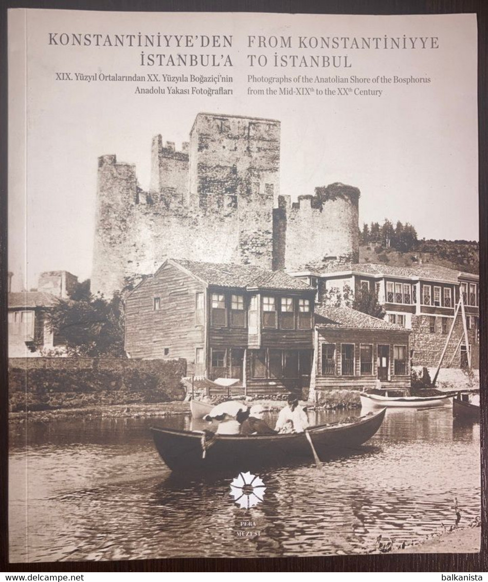 From Konstantiniyye to Istanbul.Photographs Rumeli & Anatolian Shore Ottoman 2 Book