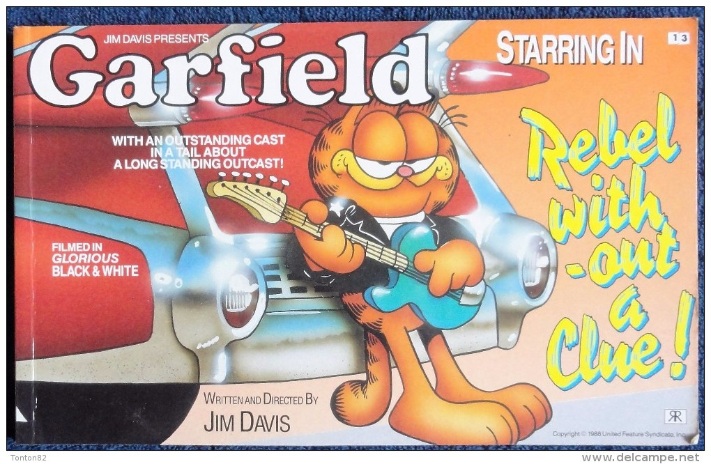 Jim Davis - GARFIELD - The World's Favourite Cat N° 13 - Rebel Without A Clue ! - Ravette Books - ( 1989 ) . - Brits Stripboeken