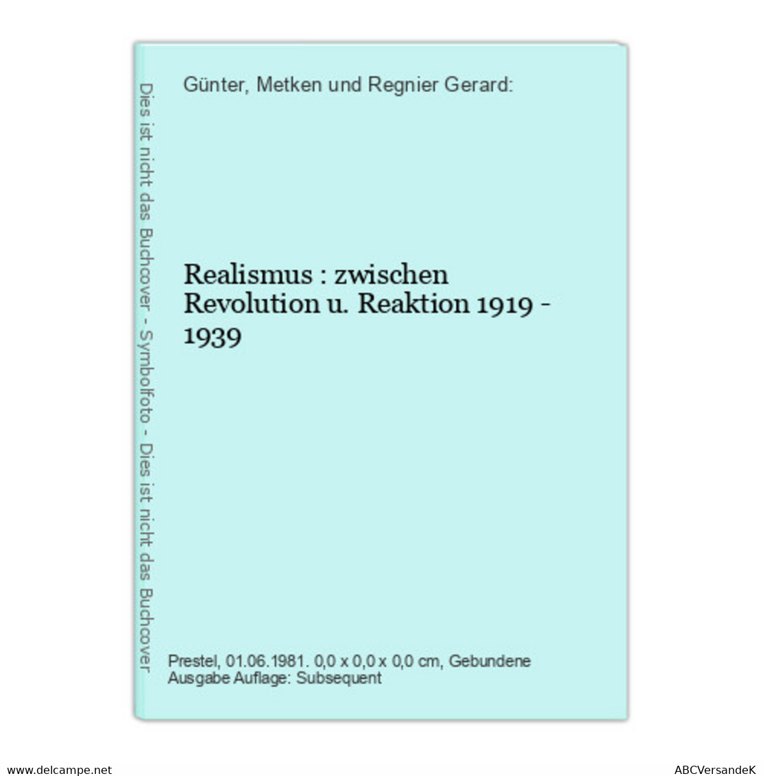 Realismus : Zwischen Revolution U. Reaktion 1919 - 1939 - Sonstige & Ohne Zuordnung