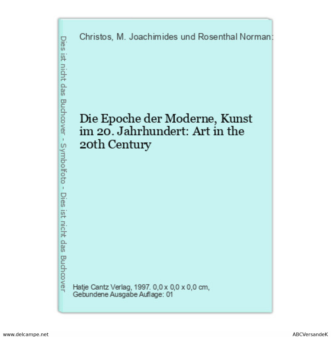 Die Epoche Der Moderne, Kunst Im 20. Jahrhundert: Art In The 20th Century - Sonstige & Ohne Zuordnung