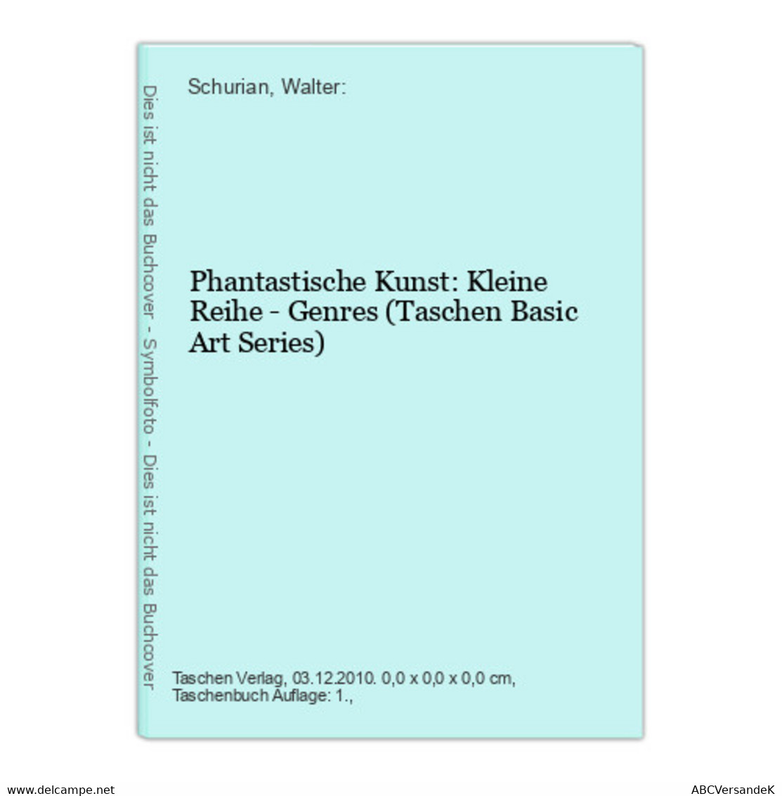 Phantastische Kunst: Kleine Reihe - Genres (Taschen Basic Art Series) - Other & Unclassified