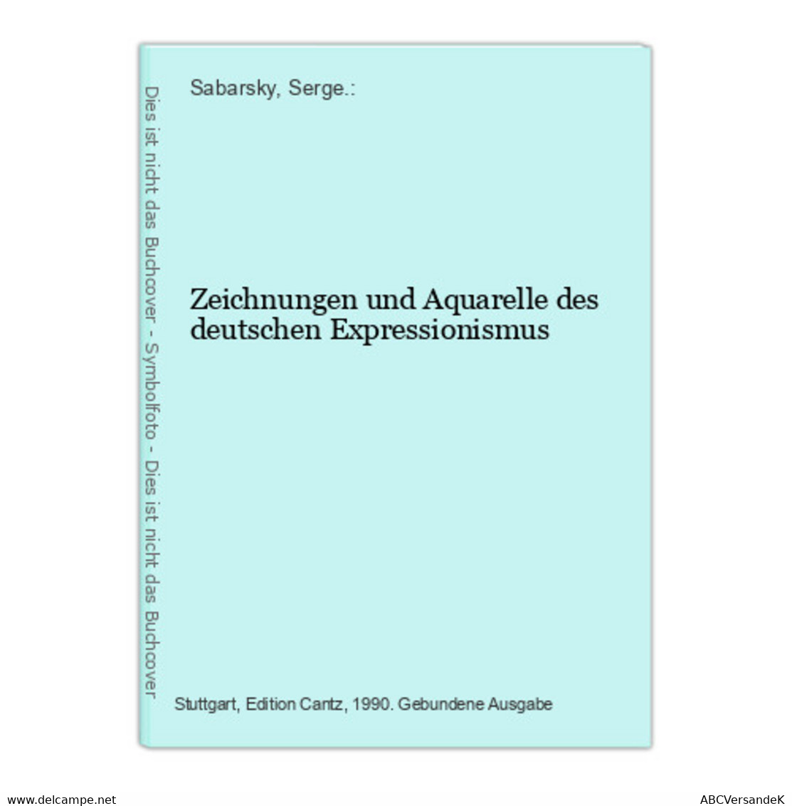 Zeichnungen Und Aquarelle Des Deutschen Expressionismus - Sonstige & Ohne Zuordnung