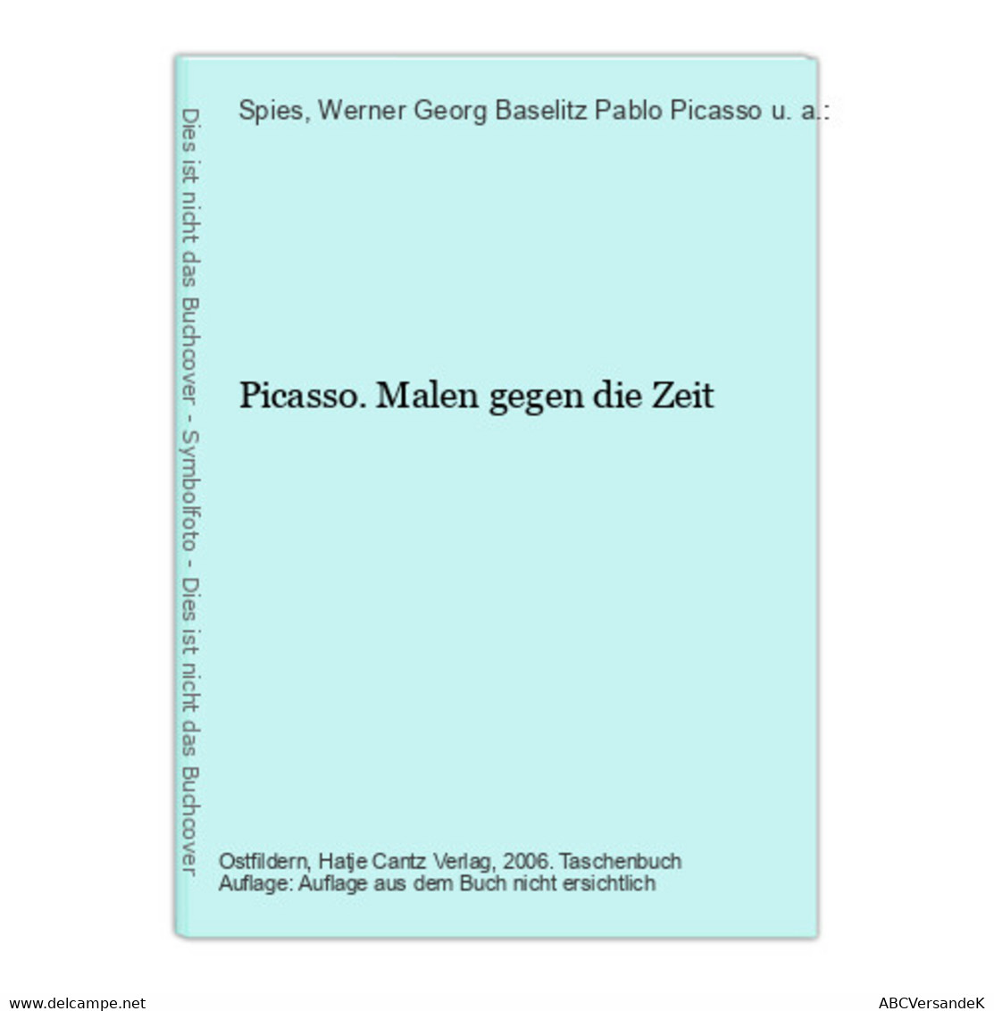 Picasso. Malen Gegen Die Zeit - Sonstige & Ohne Zuordnung