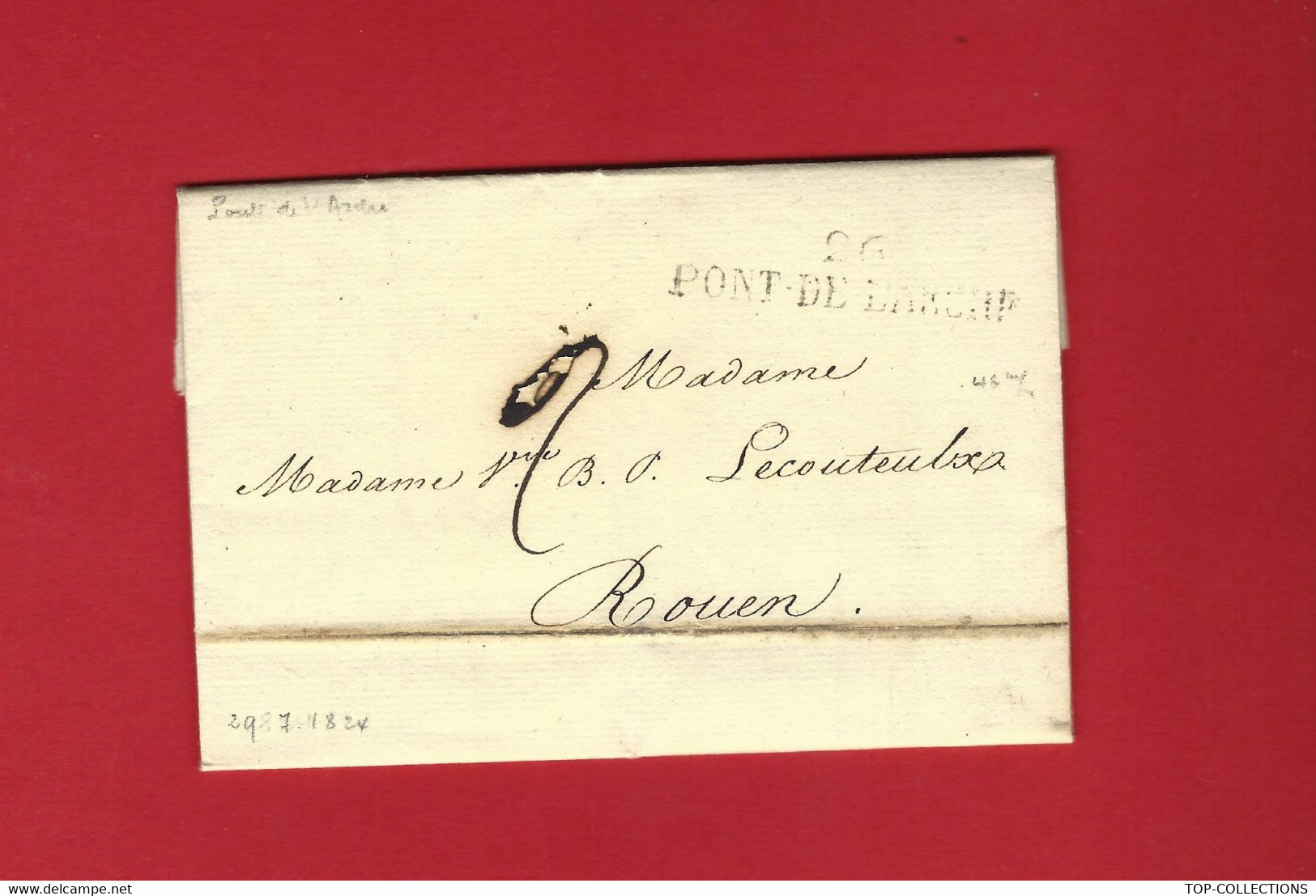 1824 De Paris Marque Postale « 26 PONT DE L’ARCHE » Fonderie De Romilly Sur Andelle  Eure Pour LeCouteulx Rouen V.HISTOR - Historische Documenten