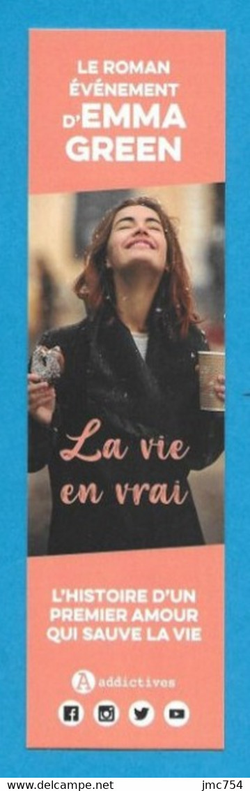 Marque Page.  Emma Green.   La Vie En Vrai.   Addictives.   Bookmark. - Marque-Pages