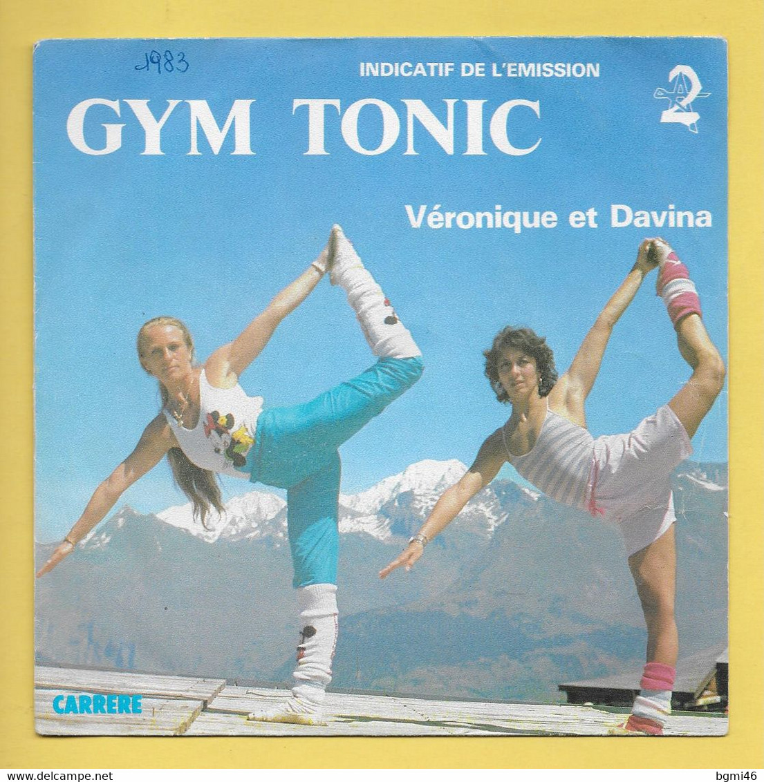 Disque Vinyle 45 Tours :   VERONIQUE  Et  DAVINA  :  GYM TONIC..Scan A  : Voir 2 Scans - Musicals