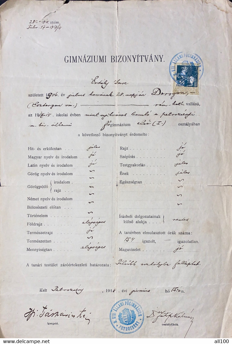 A19522 - HIGH SCHOOL CERTIFICATE 1918 PETROSANI ROMANIA MAGYAR KIRALYI ALLAMI FOGIMNAZIUM PETROZSENY 30 FILLER 1914 - Diplômes & Bulletins Scolaires