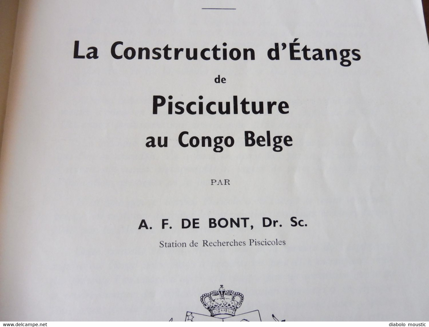 1950  La Construction D'Etangs De Pisciculture Au Congo Belge  Par A. F. De Bont ,  (Recherches Piscicoles) - Caza/Pezca