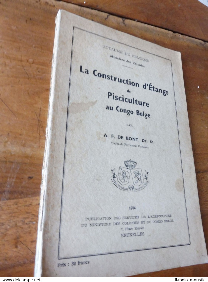 1950  La Construction D'Etangs De Pisciculture Au Congo Belge  Par A. F. De Bont ,  (Recherches Piscicoles) - Caza/Pezca