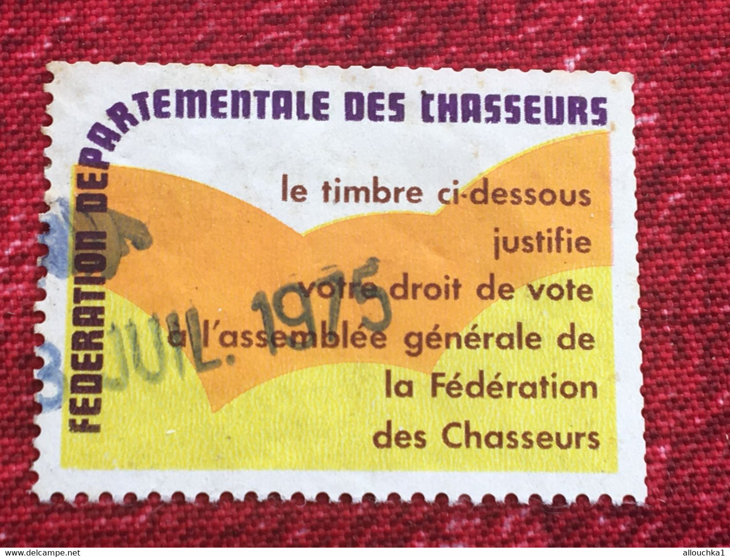 Vignette-☛Fédération Départementale Chasseurs Droit De Vote AG-☛Erinnophilie,Stamp,Timbre,Sticker-Aufkleber-Bollo-Viñeta - Sport