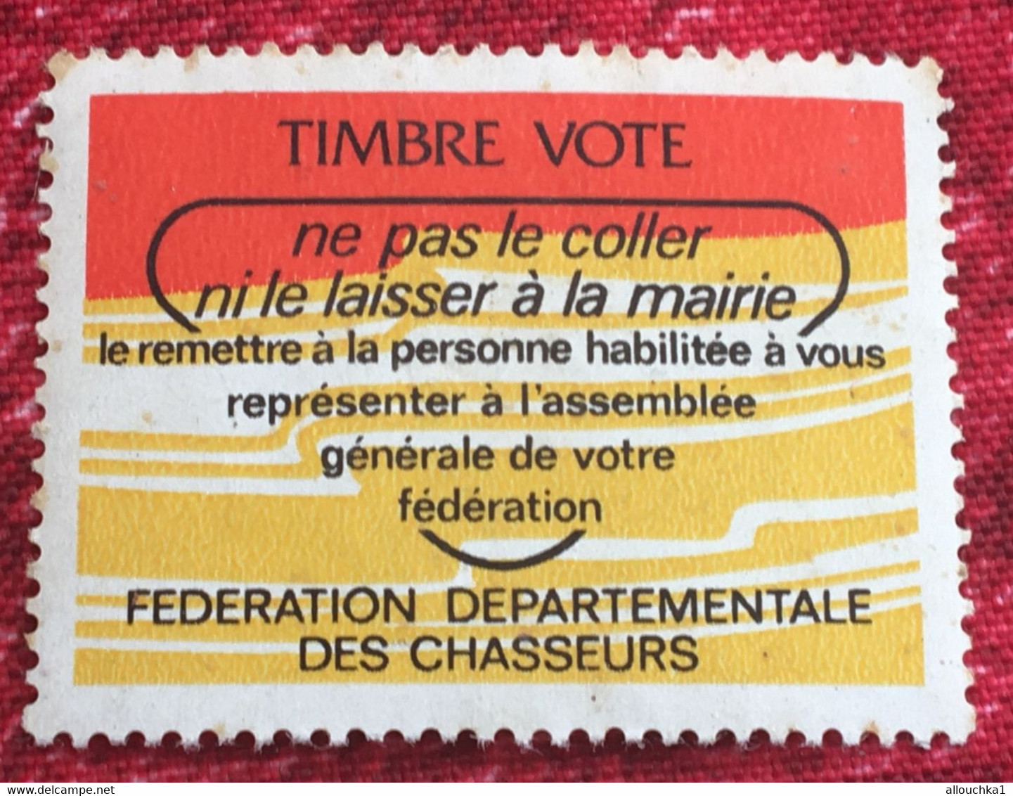 Vignette-☛Fédération Départementale Chasseurs Droit De Vote AG-☛Erinnophilie,Stamp,Timbre,Sticker-Aufkleber-Bollo-Viñeta - Sport