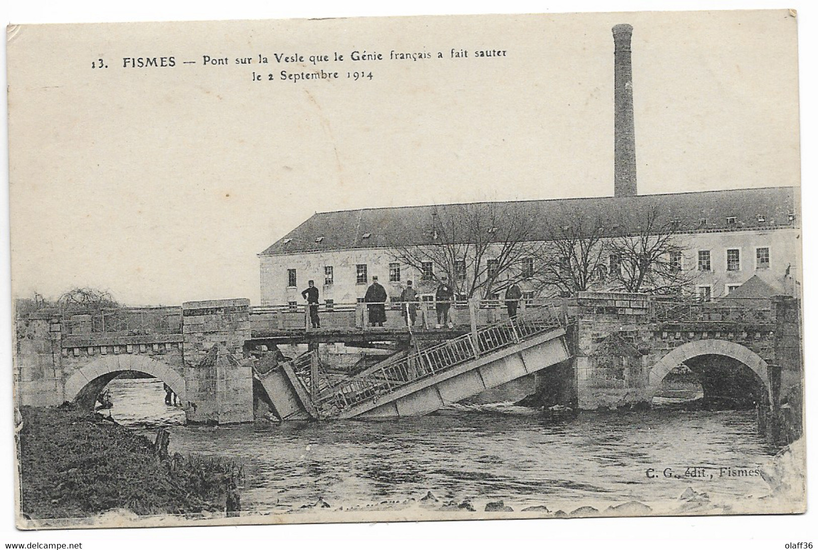 CPA 51 MARNE  FISMES Pont Sur La Vesle Que Le Génie Français A Fait Sauter Le 2 Septembre 1914 N°13 - Fismes