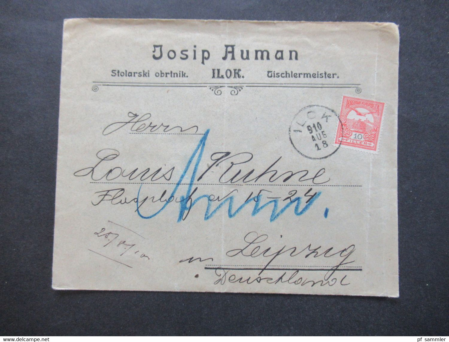 Ungarn 1918 Firmenumschlag Josip Auman Tischlermesiter Ilok Stempel K1 Ilok Nach Leipzig Gesendet - Storia Postale