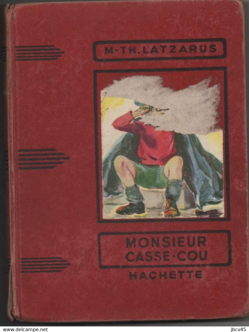 MONSIEUR CASSE COU  1956 M.Th.Latzarus - Hachette