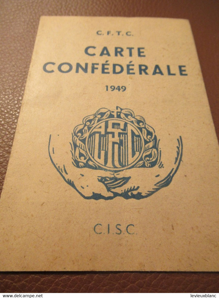 Carte Syndicale/C.F.T.C./ Carte Confédérale/Fédération Des Syndicats Chrétiens Des P.T.T./1949                    AEC219 - Mitgliedskarten