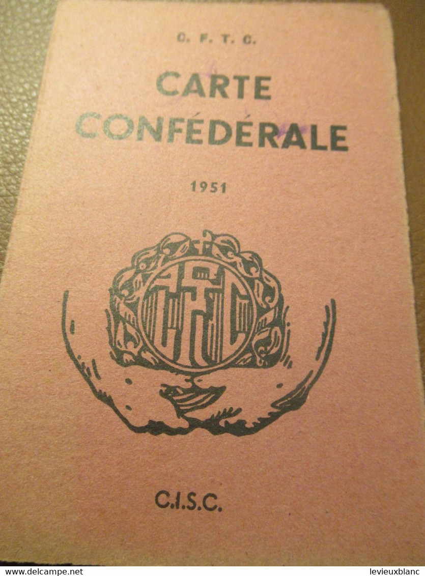 Carte Syndicale/C.F.T.C./ Carte Confédérale/Fédération Des Syndicats Chrétiens Des P.T.T./1951                    AEC221 - Lidmaatschapskaarten