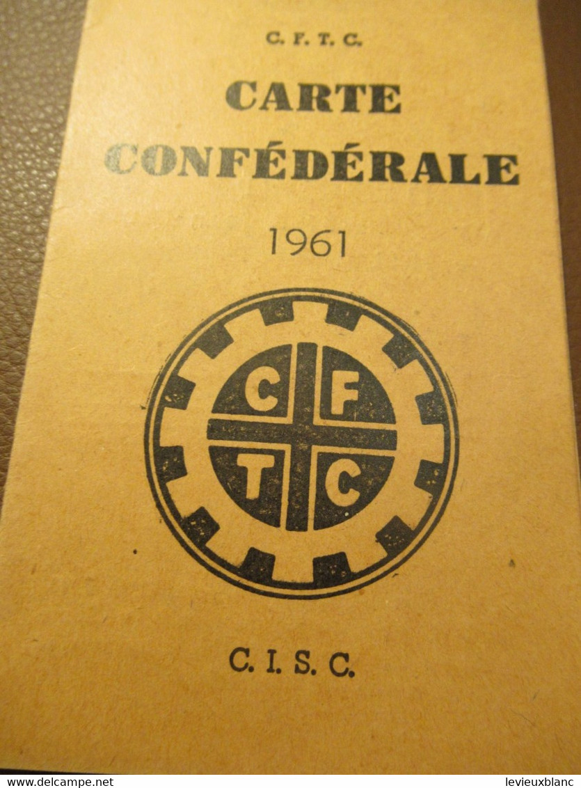 Carte Syndicale/C.F.T.C./ Carte Confédérale/Fédération Des Syndicats Chrétiens Des P.T.T./1961                   AEC223 - Cartes De Membre