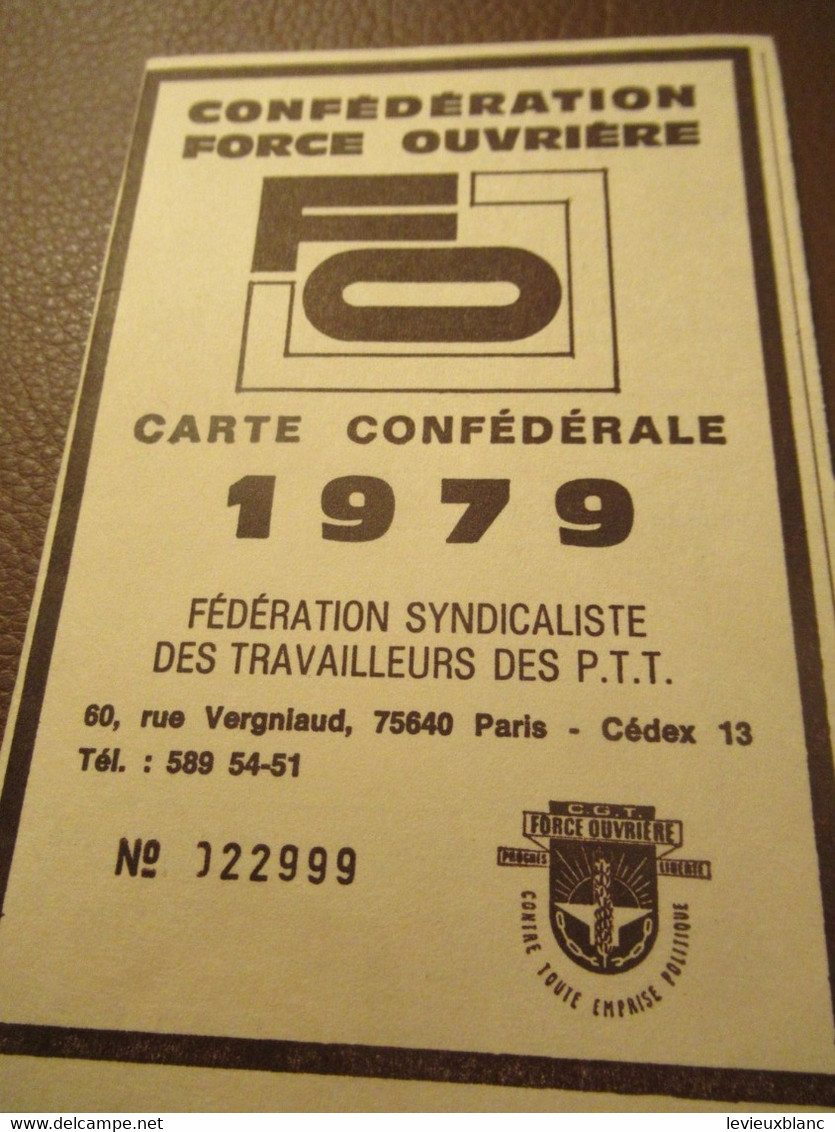 Carte Syndicale/F.O../ Carte Confédérale/Fédération Syndicaliste Des Travailleurs Des P.T.T./1979          AEC229 - Mitgliedskarten