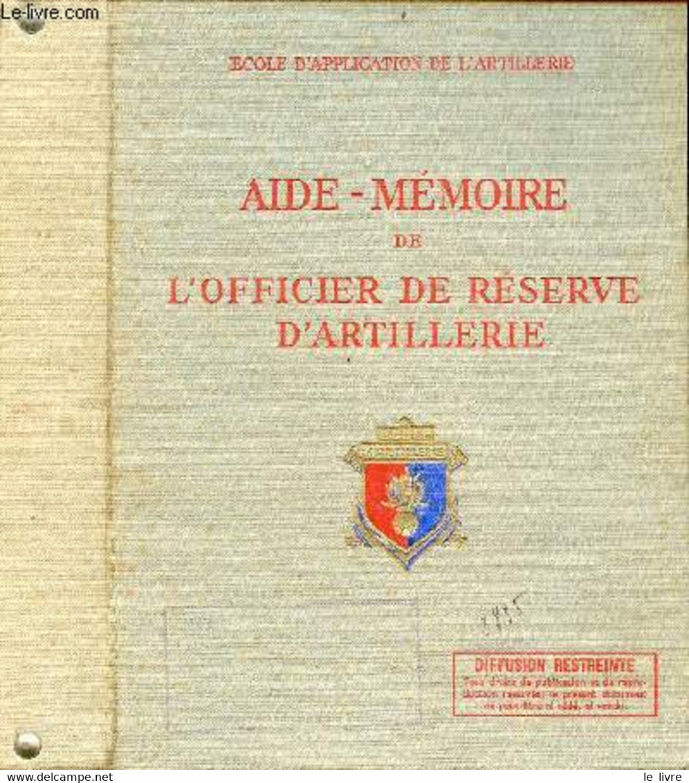 Aide-mémoire De L'officier De Réserve D'artillerie - Ecole D'application De L'artillerie. - Collectif - 0 - Français