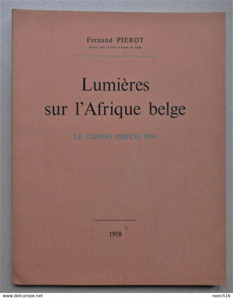 1958 Lumières Sur L'Afrique Belge - Le Congo Depuis 1954 - Autres & Non Classés