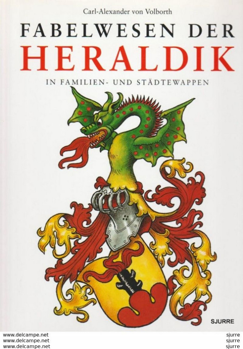 Fabelwesen Der Heraldik - Carl-Alexander Von Volborth - Unclassified