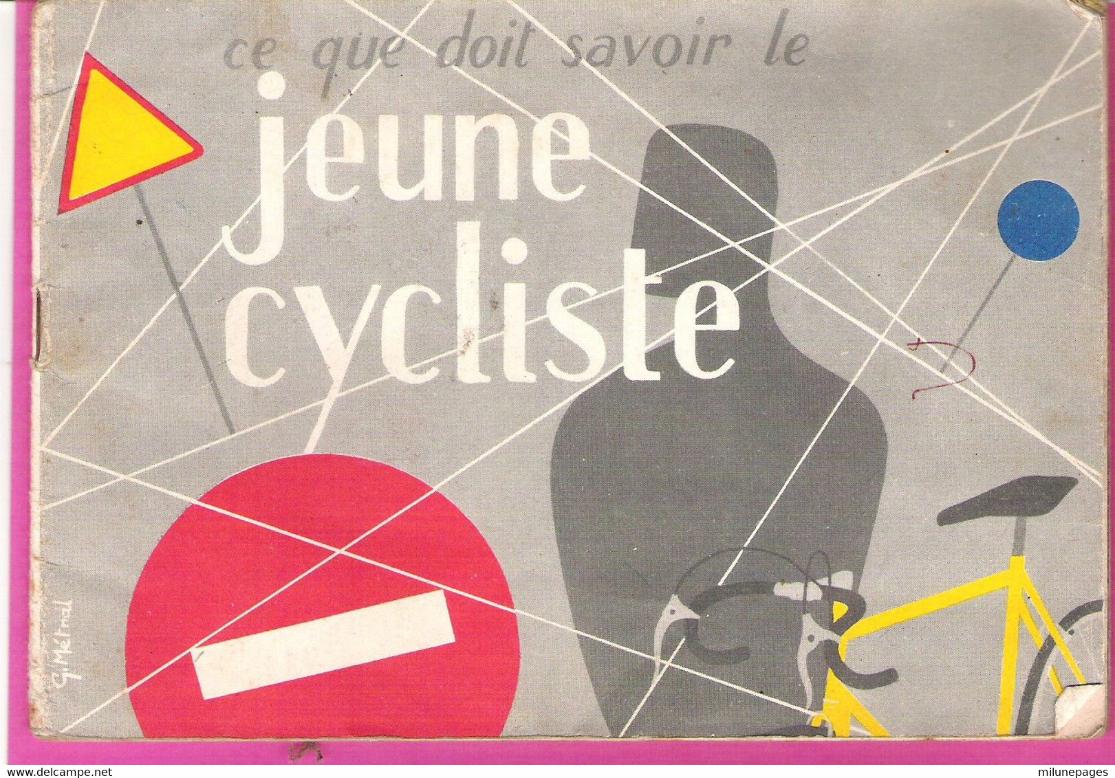 Fassicule De La Prévention Routière "Ce Que Doit Savoir Le Jeune Cycliste" 36 Pages Préface De Louison Bobet - Cyclisme