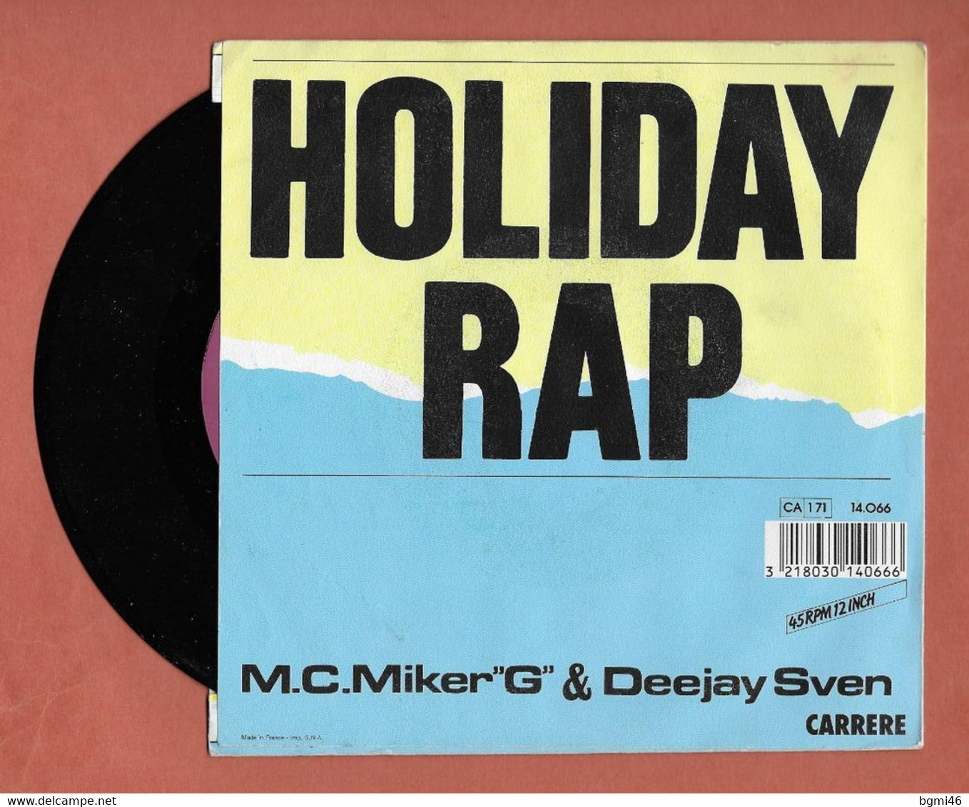 Disque Vinyle 45 Tours :  M.C.MIKER"G" ET DEEJAY SVEN : HOLIDAY RAP..Scan B  : Voir 2 Scans - Rap & Hip Hop