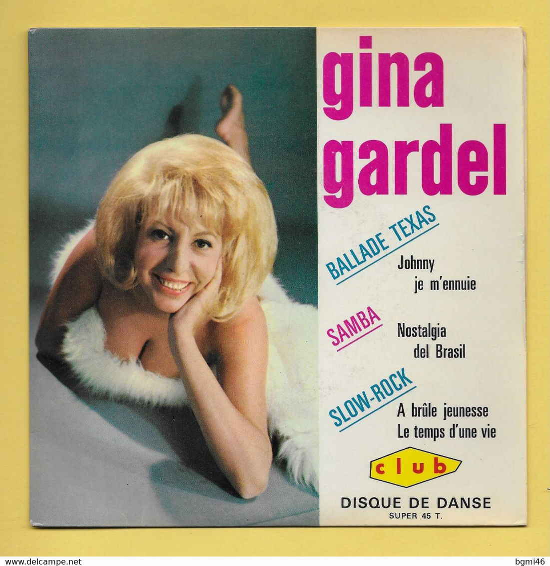 Disque Vinyle 45 Tours : GINA GARDEL: Voir Les 4 Titres..Scan A  : Voir 2 Scans - Musicals