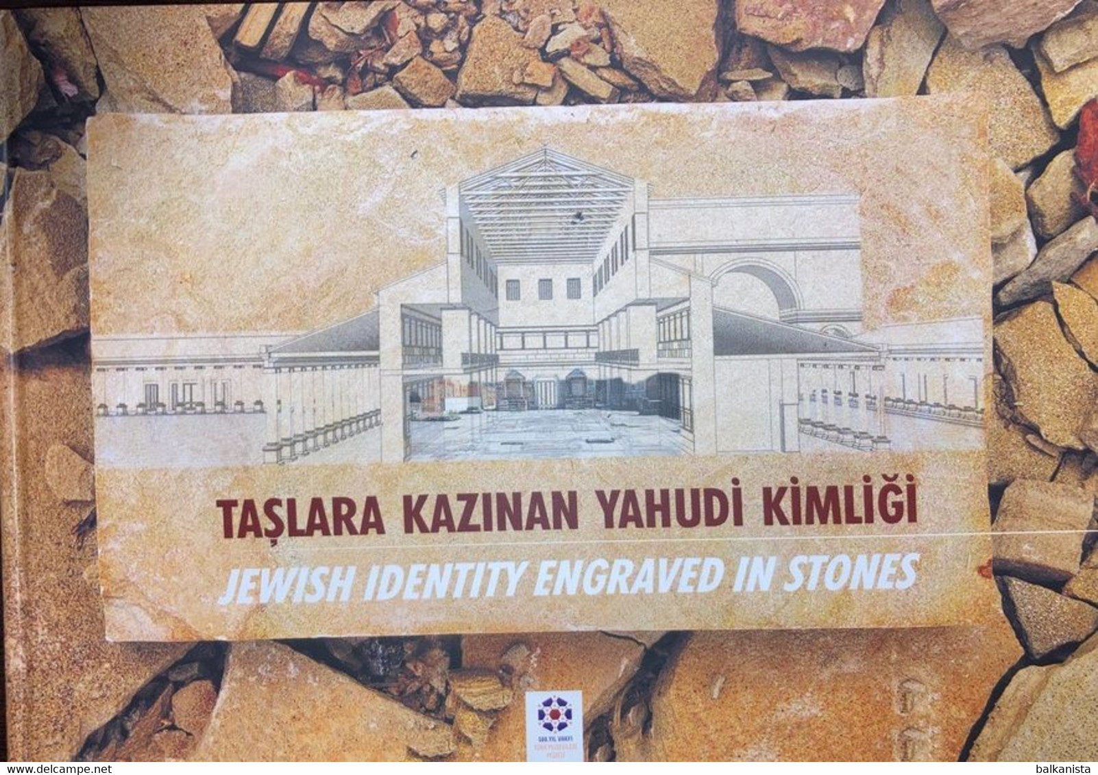 Jews In Anatolia Turkey Ottoman - Jewish Identity Engraved In Stones Illustrateds - Nahost