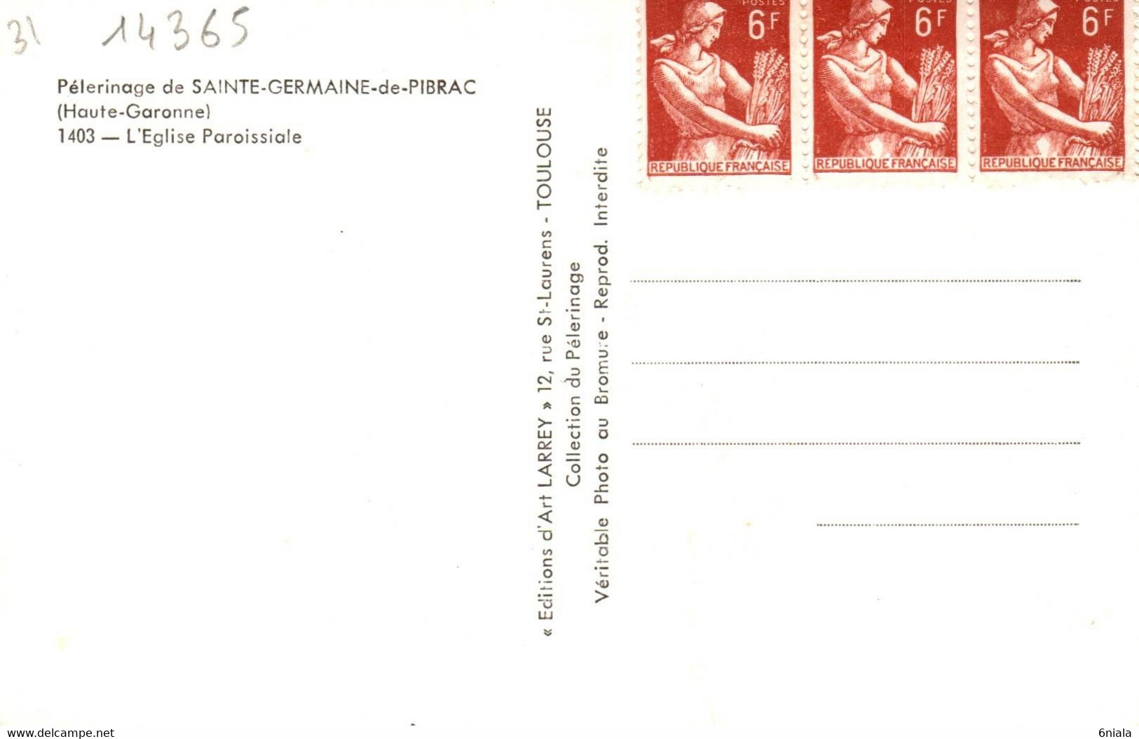 14365  PIBRAC  L EGLISE PAROISSIALE   Pèlerinage   Sainte Germaine De Pibrac       (Recto-verso) 31 - Pibrac