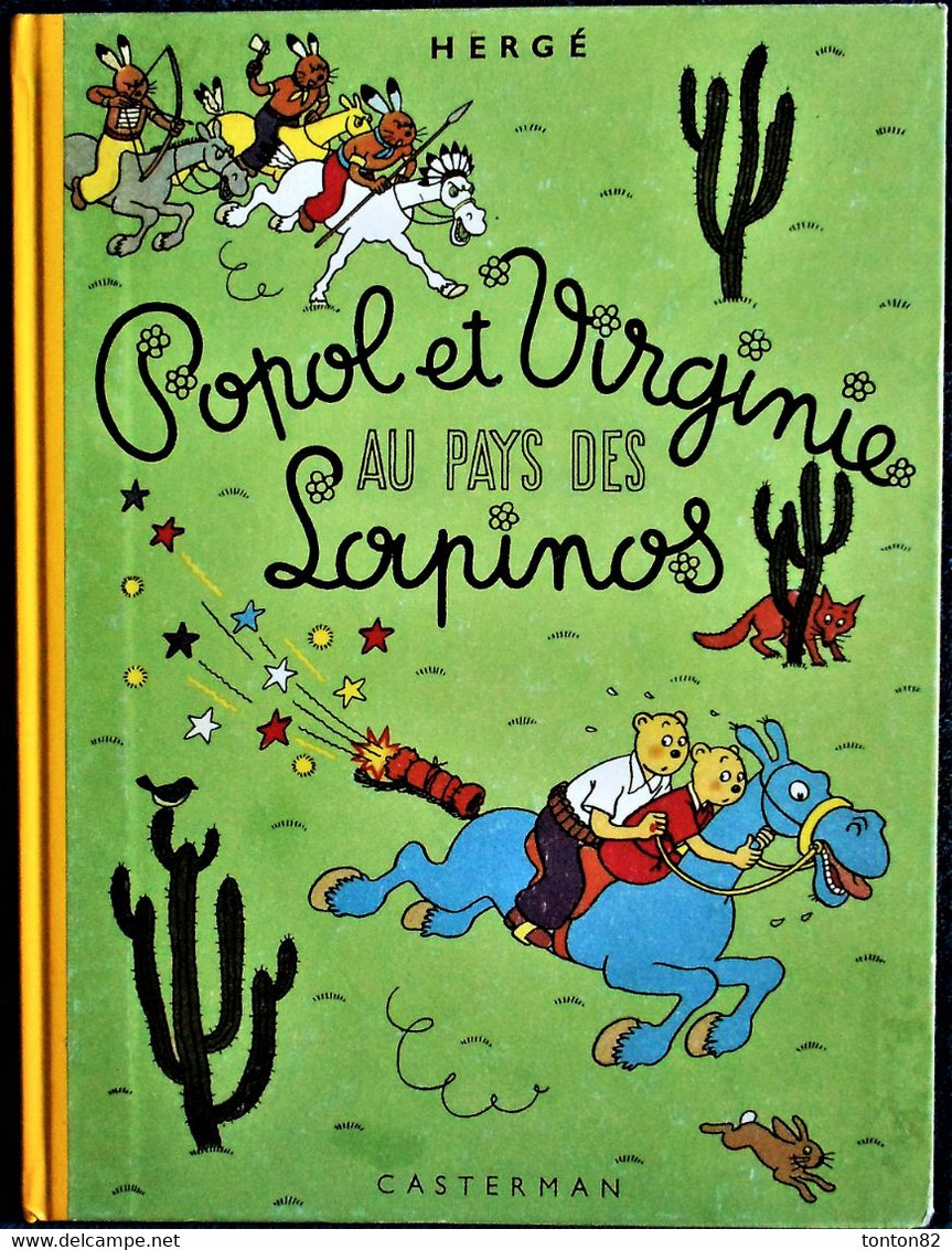 HERGÉ - POPOL Et VIRGINIE Au Pays Des LAPINOS - CASTERMAN - ( Fac-Similé De L'édition De 1952 ) . - Hergé