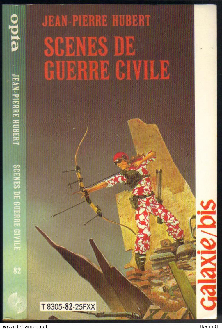 GALAXIE-BIS N° 82 " SCENES DE GUERRE CIVILE  " HUBERT   OPTA - Opta