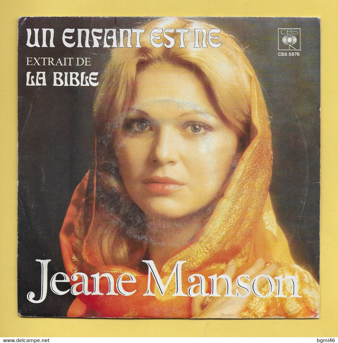 Disque Vinyle 45 Tours :  JEANE  MANSON :  Un Enfant Est Né ( Extrait De La Bible )..Scan A  : Voir 2 Scans - Chants Gospels Et Religieux