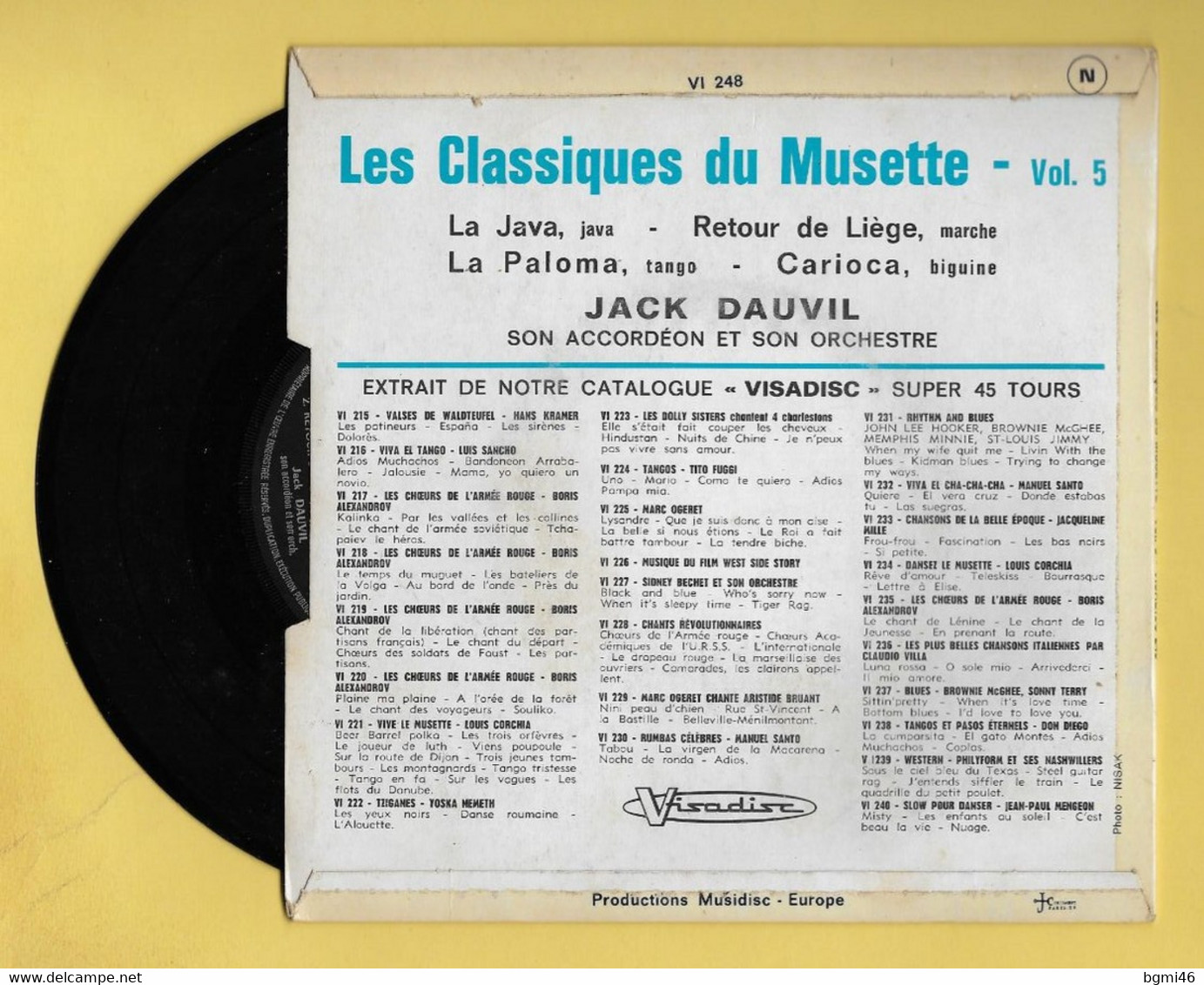 Disque Vinyle 45 Tours :  JACK  DAUVIL  :  LES CLASSIQUES DU MUSETTE..Scan A  : Voir 2 Scans - Musicals