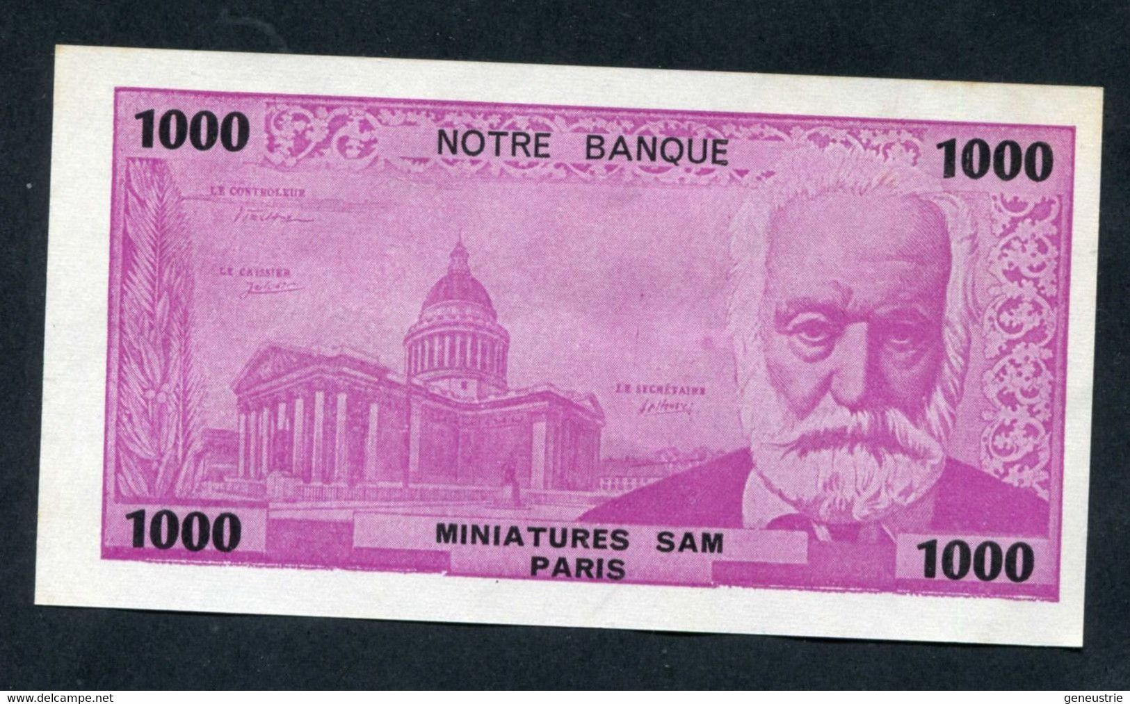 Peu Courant ! Billet Scolaire D'école "1000F Victor Hugo / Le Panthéon - Notre Banque - Miniatures SAM Paris" - Fiktive & Specimen